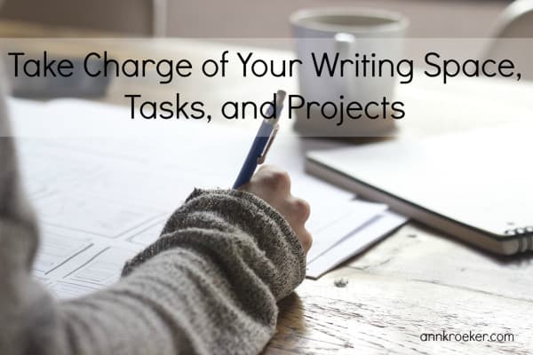 Take Charge of Your Writing Space, Tasks, and Projects
